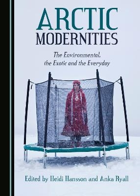 Arctic Modernities - 