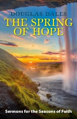 The Spring of Hope - Douglas Dales