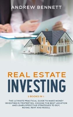 Real Estate Investing - Andrew Bennett