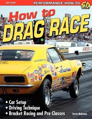 How to Drag Race - McKenna Kevin