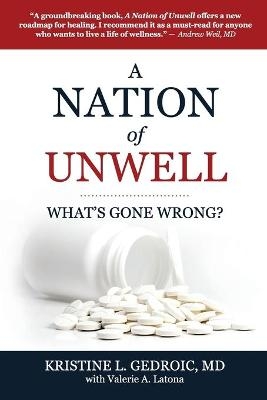 A Nation of Unwell - MD Kristine Gedroic