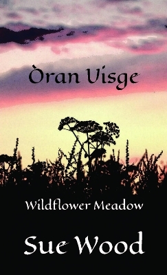 Oran Uisge - Wildflower Meadow - Sue Wood