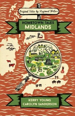 Hometown Tales: Midlands - Kerry Young, Carolyn Sanderson
