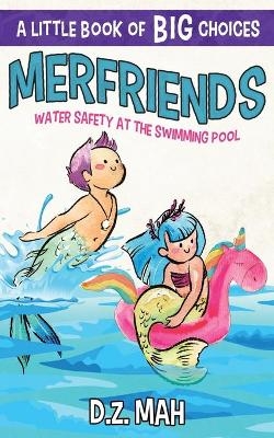 Merfriends Water Safety at the Swimming Pool - D Z Mah