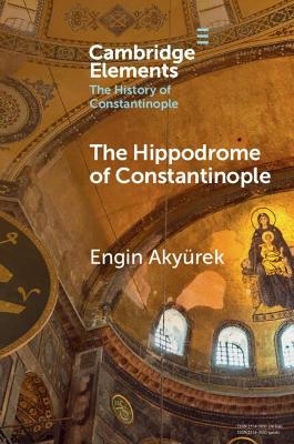 The Hippodrome of Constantinople - Engin Akyürek