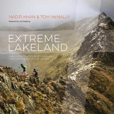 Extreme Lakeland - Nadir Khan, Tom McNally