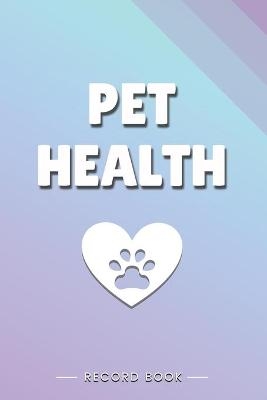 Pet Health Record Book -  Kimybook