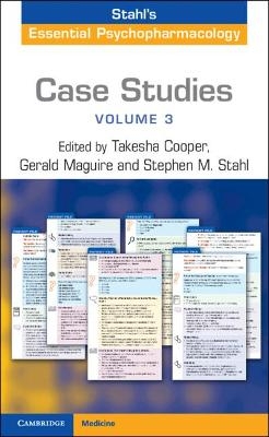 Case Studies: Stahl's Essential Psychopharmacology: Volume 3 - 