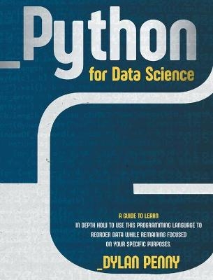 Python for Data Science - Dylan Penny