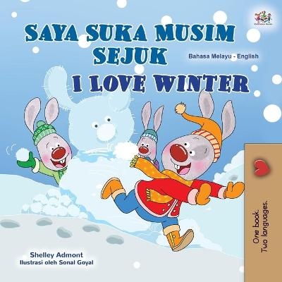 I Love Winter (Malay English Bilingual Book for Kids) - Shelley Admont, KidKiddos Books