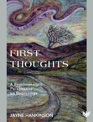 First Thoughts - Jayne Hankinson