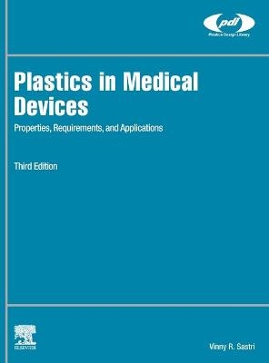 Plastics in Medical Devices - Vinny R. Sastri