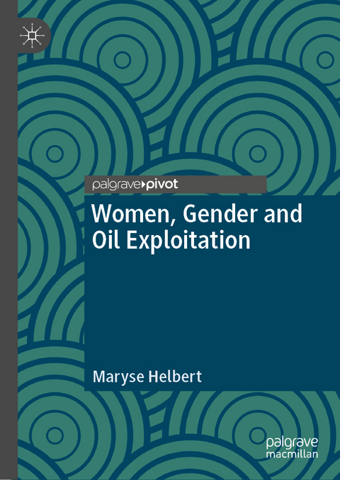 Women, Gender and Oil Exploitation - Maryse Helbert
