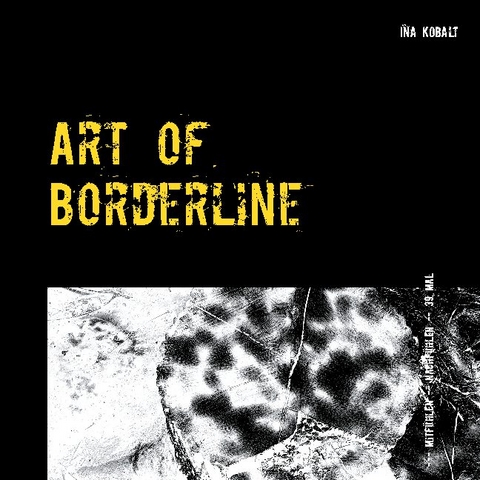 Art of Borderline - Ina Kobalt
