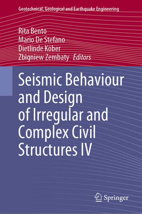 Seismic Behaviour and Design of Irregular and Complex Civil Structures IV - 
