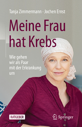 Meine Frau hat Krebs - Tanja Zimmermann, Jochen Ernst