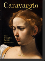 Caravaggio. Das vollständige Werk. 40th Ed. - Sebastian Schütze