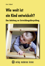 Wie weit ist ein Kind entwickelt? - Ernst J Kiphard