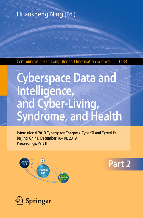 Cyberspace Data and Intelligence, and Cyber-Living, Syndrome, and Health - 