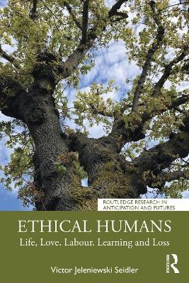 Ethical Humans - Victor Jeleniewski Seidler