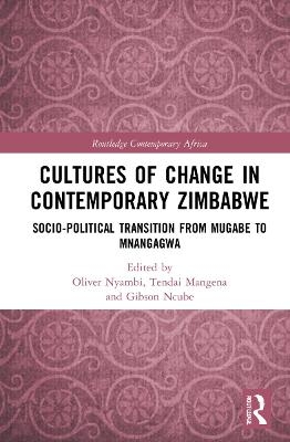 Cultures of Change in Contemporary Zimbabwe - 