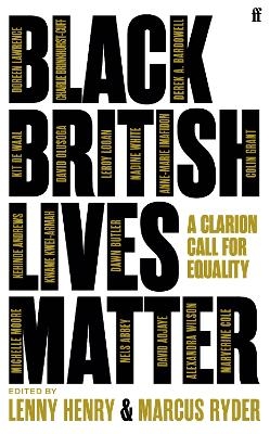 Black British Lives Matter - Lenny Henry, Marcus Ryder