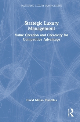 Strategic Luxury Management - David Millán Planelles