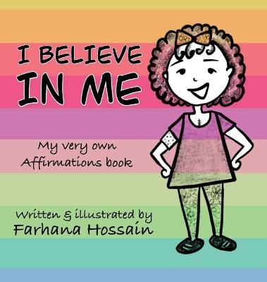 I Believe in Me - Farhana Hossain