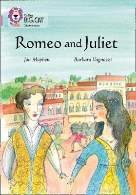 Romeo and Juliet - Jon Mayhew, Barbara Vagnozzi