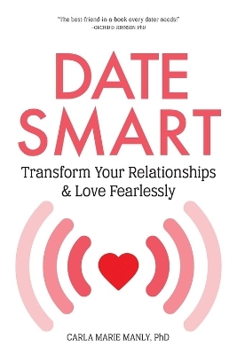 Date Smart - Carla Marie Manly