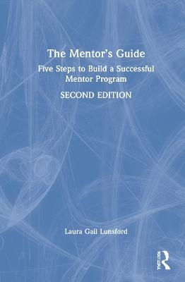 The Mentor’s Guide - Laura Gail Lunsford