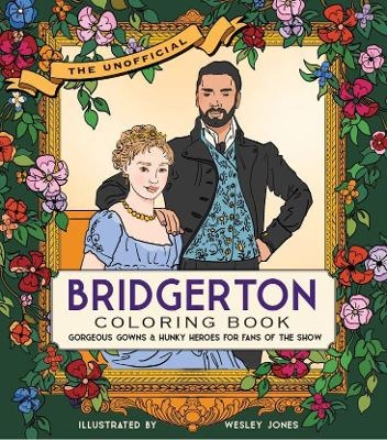 Unofficial Bridgerton Coloring Book -  becker&  mayer!