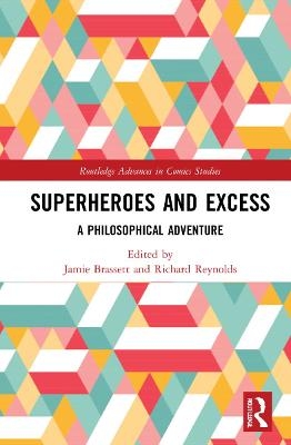 Superheroes and Excess - 