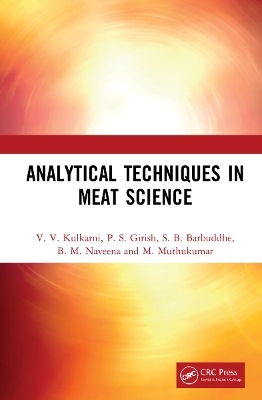 Analytical Techniques in Meat Science - V. V. Kulkarni, P. S. Girish, S. B. Barbuddhe, B. M. Naveena, M. Muthukumar