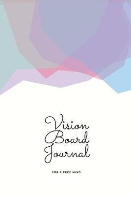 Vision Board Journal - Astavera Planners