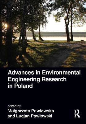 Advances in Environmental Engineering Research in Poland - 