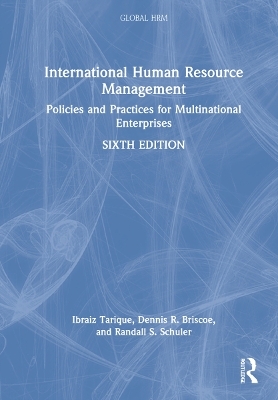 International Human Resource Management - Ibraiz Tarique, Dennis R. Briscoe, Randall S. Schuler