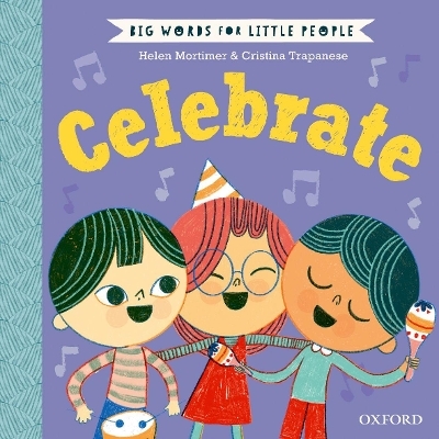 Big Words for Little People: Celebrate - Helen Mortimer