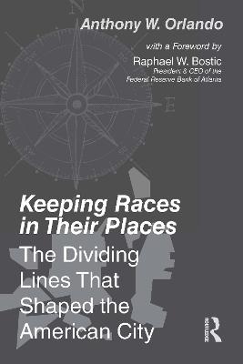 Keeping Races in Their Places - Anthony Orlando