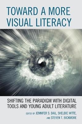 Toward a More Visual Literacy - 
