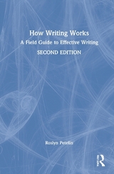 How Writing Works - Petelin, Roslyn