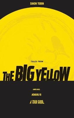 Tales From The Big Yellow - Simon Tobin