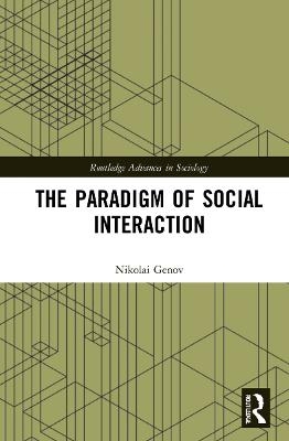The Paradigm of Social Interaction - Nikolai Genov
