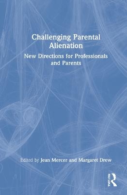 Challenging Parental Alienation - 
