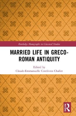 Married Life in Greco-Roman Antiquity - 