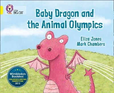 Baby Dragon and the Animal Olympics - Eliza Jones