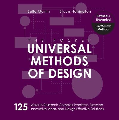 The Pocket Universal Methods of Design, Revised and Expanded - Bruce Hanington, Bella Martin