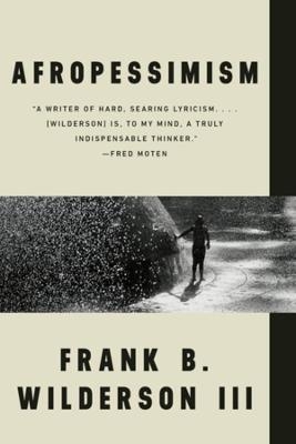 Afropessimism - Frank B. Wilderson