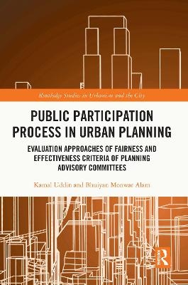 Public Participation Process in Urban Planning - Kamal Uddin, Bhuiyan Monwar Alam