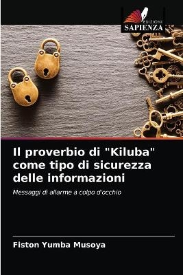 Il proverbio di "Kiluba" come tipo di sicurezza delle informazioni - Fiston Yumba Musoya